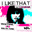 Vicetone & Kolya Funk feat. Luciana - I Like That (ASIL Mashup)