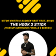 Vitor Vinter & Sudden Heat feat. Shiva -The Hook 3 Stick (MashBootleg Giammarco Fiorillo & Bencas)