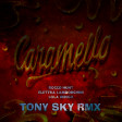 Rocco Hunt & Elettra Lamborghini - Caramello (Tony Sky RMX)