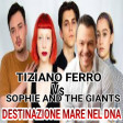 Tiziano Ferro Vs Sophie and The Giants Destinazione Mare nel DNA 125 Bpm