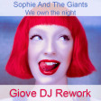 Sophie And The Giants - We own the night (Giove DJ Rework) [Played on Radio 906 - One Dance]