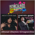 About Damn Grapevine (Lizzo vs. Marvin Gaye remixed by Smashcolor)