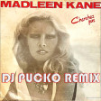 MADLEEN KANE - CHERCHEZ PAS (DJ PUCKO REMIX)