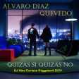 Alvaro Diaz Ft. Quevedo - Quizas Si,Quizas No (Nino Cortese Reggaeton) 91bpm 5A
