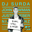 107 Dj. Surda - Blame, Sorry And Wrong (Radio Edit) (Justin Bieber vs. C Harris feat. John Newman)