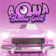 Aqua - Barbie Girl- RE-BOOT 2K23 -ANDREA CECCHINI -LUKA J MASTER - STEVE MARTIN