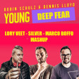 Robin Schulz & Dennis Lloyd - Young Deep Fear (Lory Veet - Silver - Marco Boffo MashUp)