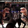 lobsterdust x DJs From Mars - Breathe In The Name Of Gay Bar (lobsterdust thunderdome edit)
