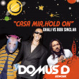CASA MIA HOLD ON  Domus D rework ) - Ghali vs Bob Sinclar