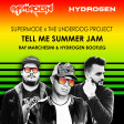 Supermode x The Underdog Project - TELL ME SUMMER JAM (Raf Marchesini & Hydrogen Bootleg) LINK BELOW