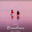 LDA - Bandana [Paki remix]