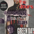 The Doors - Roadhouse Blues (but it's playing Green Day - Holiday)
