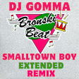 Bronsky Beat - Smalltown Boy (Dj Gomma Extended 2024 REMIX)