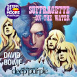 SSM 316 - DAVID BOWIE / DEEP PURPLE - Suffragette On The Water