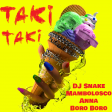 Taki Taki x Twerk RMX (DJ Snake - Mambo, Anna, Boro Boro)