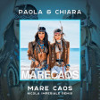 Paola & Chiara - Mare Caos (Nicola Imperiale Remix)