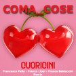 Coma_Cose - Cuoricini (Francesco Palla - Franco Lippi - Franco Baldaccini Remix)