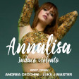 Annalisa - Indaco Violento - BOOT_REMIX ANDREA CECCHINI & LUKA J MASTER
