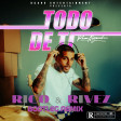 RAUW ALEJANDRO - TODO DE TI (RICO & RIVEZ BOOTLEG RMX)