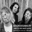 DJ CROSSABILITY - Smells Like White Noise (Nirvana vs. Disclosure ft. AlunaGeorge)