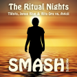 The Ritual Nights (Tiësto, Jonas Blue & Rita Ora vs. Avicii)