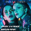 Paola & Chiara - Furore (Cortex_o & Peace Bootleg Remix)