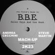 B.B.E. - Seven Days And One Week -MACH-UP- Andrea Cecchini - Steve Martin