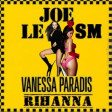 Vanessa Paradis Vs Rihanna - Joe le SM (DJ Giac Mashup)