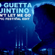 David Guetta Vs Quintino - Love Don't Let Me Go (DJSWING EPIC FESTIVAL EDIT).mp3