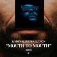 Radio Slave ft Audion vs Swedish House Mafia ft Weeknd - Mouth to a flame (BaBa Chamanaboca Mashup)