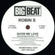 Robin S feat. Lys - Show me in Brighter days