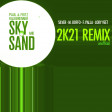 Paul Kalkbrenner - Sky And Sand (Silver Boffo Palla Lory Veet 2K21 Remix)
