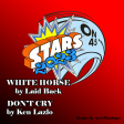 STARS ON 45 featuring White Horse and Dont Cry - Laid Back & Ken Lazlo (Remix by AyeeMashup)