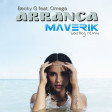 Becky G - Arranca (MAVERIK Bootleg Remix)