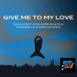 188 Dj. Surda – Give Me To My Love (Sigala, John Newman, Nile Rodgers & Bomba Estéreo)