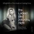 The Wicked Died Saturday Night - Whigfield vs Chris Isaak vs Cutting Crew