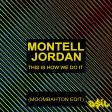 Montell Jordan - This Is How We Do It (ASIL Moombahton Rework)