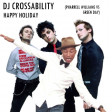 DJ CROSSABILITY - Happy Holiday (Pharrell Williams vs. Green Day)