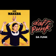 DoM - Da Makeba funk (JAIN vs DAFT PUNK)