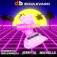 DB Boulevard-Point Of View (Umberto Balzanelli,Jerry Dj,Michelle Rework)
