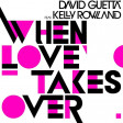 David Guetta feat Kelly Rowland When Love Takes Over  ( MarcovinksRework )