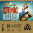 Miss Atomic Bling (The Killers vs. We Are Leo vs. Arctic Moon)