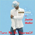 Turn Me On Yourself (CVS Mashup) - Justin Bieber + Kevin Lyttle