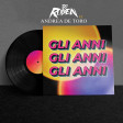 Dj Ruben - Gli anni feat. Andrea De Toro (Extended Edit)
