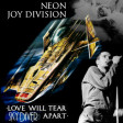 Neon & Joy Division - Love Will Tear Sky Diver Apart | Arte Minore remix
