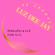 Perugino & Luz - Fade to G. (Luz Full Version)