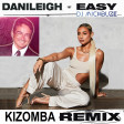 DaniLeigh - Easy (DJ michbuze kizomba/ghetto zouk remix 2021 pour Olivia vs Da Beats instrumental)