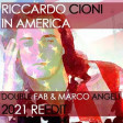 Riccardo Cioni - In America Double Fab  Marco Angeli  Re-Edit 2021