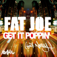 Fat Joe feat. Nelly - Get it Poppin' (ASIL DNA Rework)