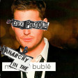 Anarchy In The Buble